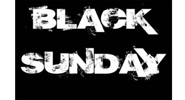 Black Sunday is announced…