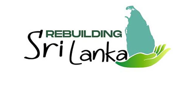 ‘REBUILDING SRI LANKA’ සමාරම්භක උත්සවය අදයි!
